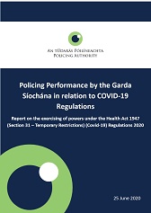 Policing performance by the Garda Síochána in Relation to Covid-19 Regulations - 25th June 2020