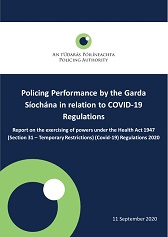 Policing performance by the Garda Síochána in Relation to Covid-19 Regulations - 11th Septemeber 2020