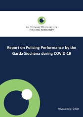 Report on Policing Performance by the Garda Síochána during COVID-19 - November 9th 2020